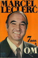 7 ANS A L'OM - DOCUMENT - TOME 1. - LECLERC MARCEL - 1973 - Boeken