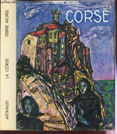 LA CORSE - MOREL PIERRE - 1951 - Corse