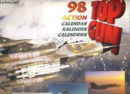 TOP GUN - CALENDRIER 1998 / TEXTE EN ANGLAIS, FRANCAIS Et ALLEMAND. - COLLECTIF - 1998 - Agenda & Kalender