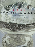 COUPE DAVIS 2001 LA VICTOIRE DE L EQUIPE DE FRANCE - DOMINGUEZ PATRICE - 2001 - Libros