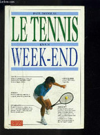 LE TENNIS EN UN WEEK-END - DOUGLAS PAUL - 1994 - Bücher