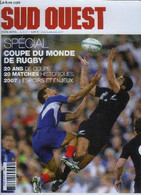 MAGAZIBNE SUD OUEST SPECIAL COUPE DU MONDE DE RUGBY/ 20 ANS DE COUPE- 20 MATCHES HISTORIQUES- 2007: ESPOIRS ET ENJEUX- H - Boeken