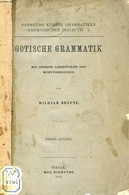 GOTISCHE GRAMMATIK, Mit Einigen Lesestücken Und Wortverzeichnis - BRAUNE WILHELM - 1882 - Atlanti