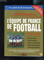 L INTEGRALE DE L EQUIPE DE FRANCE DE FOOTBALL 1904-1998 - COLLECTIF - 1998 - Boeken