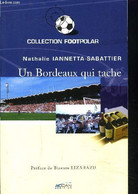 UN BORDEAUX QUI TACHE - IANNETTA-SABATTIER NATHALIE - 2003 - Boeken