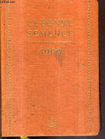 LA BONNE SEMENCE 1999 . - COLLECTIF - 1999 - Diaries