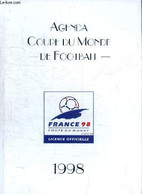 AGENDA COUPE DU MONDE DE FOOTBALL 1998 - COLLECTIF - 1998 - Agendas Vierges