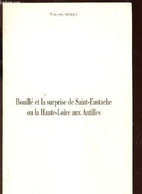 BOUILLE ET LA SURPRISE DE SAINT EUSTACHE OU LA HAUTE LOIRE AUX ANTILLES (EXTRAIT DE L'ALMANACH DE BRIOUDE 1994). - MORET - Outre-Mer