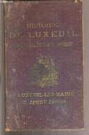 HISTOIRE DE LUXEUIL - GUIDE DU BAIGNEUR ET DU TOURISTE - COLLECTIF - 0 - Franche-Comté