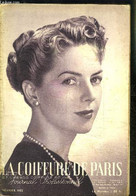 REVUE MENSUELLE: LA COIFFURE DE PARIS- JOURNAL PROFESSIONNEL / N° 489 / FEVRIER 1952 - COLLECTIF - 1952 - Books