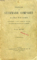 PRECIS DE GRAMMAIRE COMPAREE DE L'ANGLAIS ET DE L'ALLEMAND, Rapportés à Leur Commune Origine Et Rapprochés Des Langues C - Inglés/Gramática