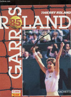 ROLAND GARROS - (CANON-KODAK). - ROLAND THIERRY - 1985 - Bücher