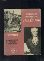 GRAMMAIRE PROGRESSIVE DE L ALLEMAND- Avec Exercices à L'usage Du Second Degré - BANVARD PAUL- BLOCH ERNEST - 1981 - Atlanten