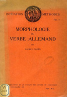 MORPHOLOGIE DU VERBE ALLEMAND (INITIATION METHODES, Fasc. 3) - CAHEN MAURICE - 1929 - Atlas