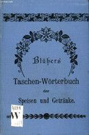 BLÜHERS TASCHEN-WÖRTERBUCH DER SPEISEN UND GETRÄNKE FRANZÖSISCH-DEUTSCH-ENGLISCH (DICTIONNAIRE DE POCHE DES TERMES CULIN - Atlas