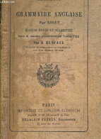 ELEMENTS DE LA GRAMMAIRE ANGLAISE - EDITION REVUE ET AUGMENTEE SUIVIE DE NOUVELLES CONSIDERATIONS SUR L ARTICLE THE PAR - Inglés/Gramática