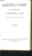 AGENDA-CODE AVEC FORMULES ET RENSEIGNEMENTS PRATIQUES (78è ANNEE) - COLLECTIF - 1968 - Agendas Vierges