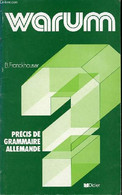 WARUM : PRECIS DE GRAMMAIRE ALLEMANDE. - FRANCKHAUSER B. - 1980 - Atlas