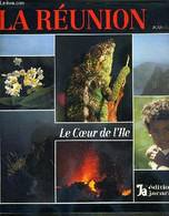 LA REUNION - LE COEUR DE L'ILE - ROMEIS-BERTIL DENISE - 1993 - Outre-Mer