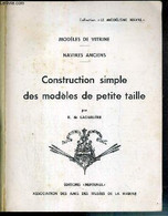 MODELES DE VITRINE - NAVIRES ANCIENS - CONSTRUCTION SIMPLE DES MODELES DE PETITE TAILLE - ASSOCIATION DES AMIS DES MUSEE - Model Making