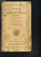 ELEMENTS DE LA GRAMMAIRE ANGLAISE - ELWALL ALFRED- SIRET - 1886 - English Language/ Grammar