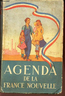 AGENDA DE LA FRANCE NOUVELLE - 1941 / PETAIN / Pour Refaire Une France Forte : Les Mouvements De Jeunesse / La Famille / - Blanco Agenda