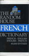 THE RANDOM HOUSE FRENCH DICTIONARY, FRENCH-ENGLISH, ENGLISH-FRENCH - LANGBAUM FRANCESCA L. V. - 1983 - Dictionnaires, Thésaurus