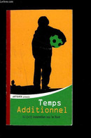 TEMPS ADDITIONNEL- 11 (+1) NOUVELLES SUR LE FOOT - COLLECTIF - 2012 - Boeken