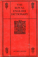 THE ROYAL ENGLISH DICTIONARY AND WORD TREASURY - MACLAGAN THOMAS T., GRATTAN J. H. G. - 1933 - Wörterbücher