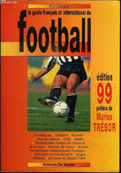 LE GUIDE FRANCAIS ET INTERNATIONAL DU FOOTBALL - LEMAIRE ERIC - 1998 - Boeken