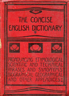 THE CONCISE ENGLISH DICTIONARY, LITERARY, SCIENTIFIC AND TECHNICAL - ANNANDALE Charles - 0 - Dictionnaires, Thésaurus