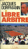 LIBRE ARBITRE - DORFMANN Jacques - 1989 - Livres