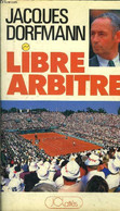 LIBRE ARBITRE - DORFMANN Jacques - 1989 - Bücher