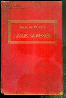 L'ANGLAIS PAR VOUS-MEME - NOUVELLE METHODE PRATIQUE - (GRAMMAIRE, EXERCICES, CONVERSATION) AVEC PRONONCIATION FIGUREE. - - Lingua Inglese/ Grammatica