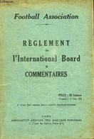 REGLEMENT DE L'INTERNATIONAL BOARD & COMMENTAIRES - FOOTBALL ASSOCIATION - 1934 - Boeken