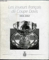 LES JOUEURS FRANCAIS DE COUPE DAVIS 1904-2002 - COLLECTIF - 2002 - Books