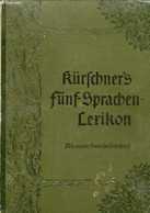 FÜNF- SPRACHEN-LEXIKON (DEUTSCH, ENGLISCH, FRANZÖSISCH, ITALIENISCH, LATEINISCH) - KÜRSCHNER Joseph - 0 - Atlanten