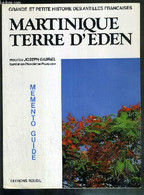 MARTINIQUE - TERRE D'EDEN / COLLECTION GRANDE ET PETITE HISTOIRE DES ANTILLES FRANCAISES - MEMENTO-GUIDE - GABRIEL JOSEP - Outre-Mer