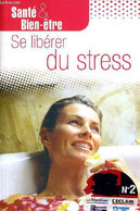 SE LIBERER DU STRESS - COLLECTIF - 2009 - Boeken