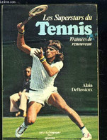 LES SUPERSTARS DU TENNIS- 10 ANNEES DE RENOUVEAU - DEFLASSIEUX ALAIN - 1978 - Libri