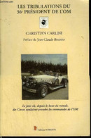 LES TRIBULATIONS DU 36e PRESIDENT DE L'OM - LE JOUR OU, DEPUIS LE BOUT DU MONDE, DES CORSES VOULAIENT PRENDRE LES COMMAN - Boeken