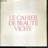 LE CAHIER DE BEAUTE VICHY - COLLECTIF - 0 - Libri