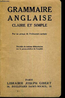 GRAMMAIRE ANGLAISE - CLAIRE ET SIMPLE - COLLECTIF - 1946 - Lingua Inglese/ Grammatica