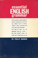 ESSENTIAL ENGLISH GRAMMAR - GUCKER PHILIP - 1966 - Inglés/Gramática