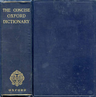 THE CONCISE OXFORD DICTIONARY OF CURRENT ENGLISH - FOWLER H. W., FOWLER F. G. - 1931 - Dictionnaires, Thésaurus