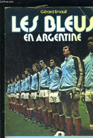 LES BLEUS EN ARGENTINE - ERNAULT GERARD - 1978 - Boeken