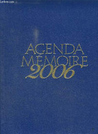 AGENDA MEMOIRE 2006 - COLLECTIF - 2005 - Agende Non Usate