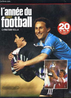 L ANNEE DU FOOTBALL 1992- N°20 - VELLA CHRISTIAN - 1992 - Boeken