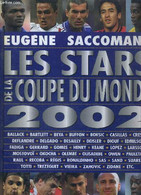 LES STARS DE LA COUPE DU MONDE 2002 - SACCOMANO EUGENE - 2002 - Boeken