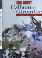 L'ALBUM DES GIRONDINS - NOS MEILLEURS PHOTOS 1936-2006 - COLLECTIF - 2006 - Boeken